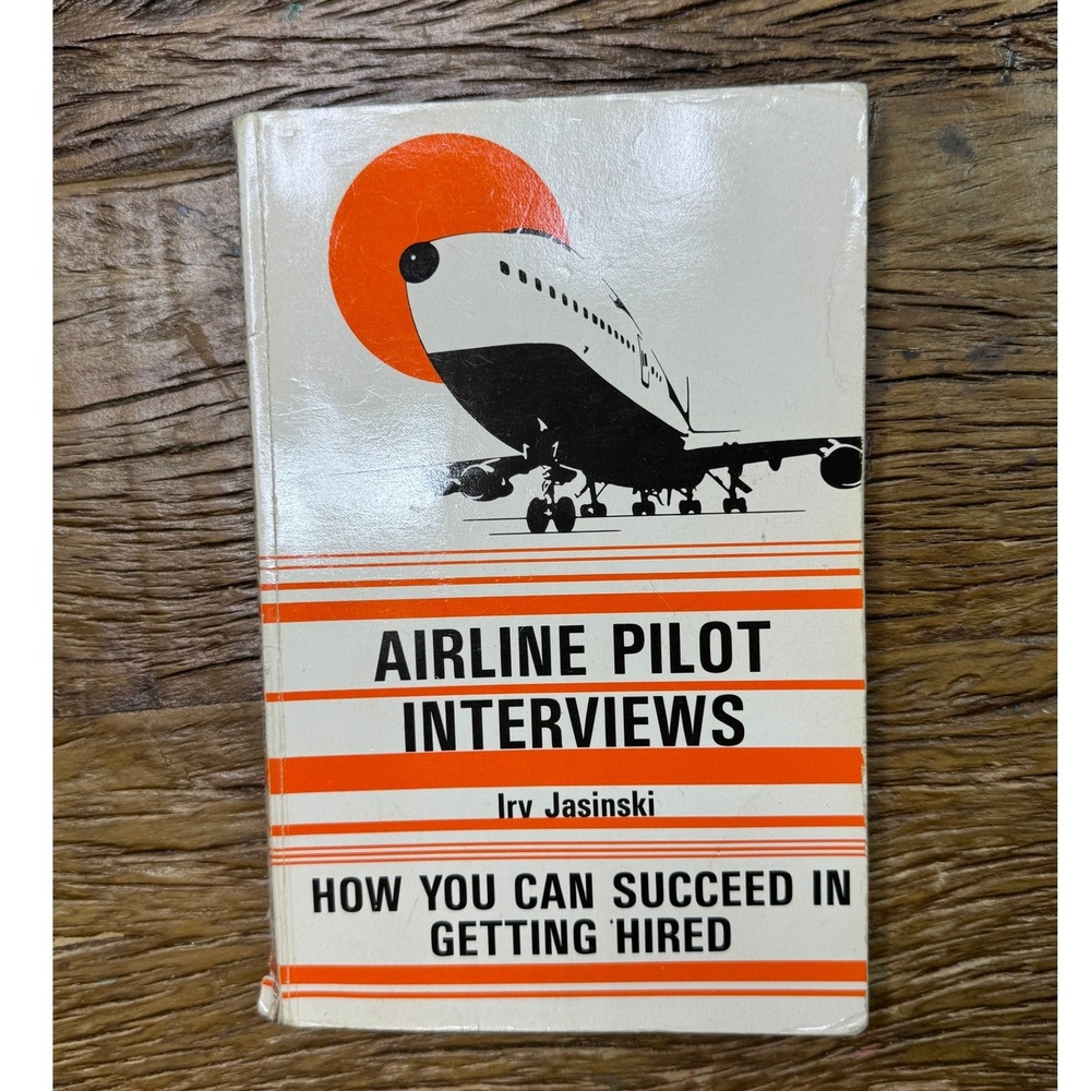 Airline Pilot Interviews Irv Jasinski Vintage Paperback Career Guide 0942195019